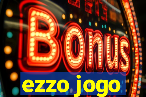 ezzo jogo